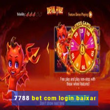 7788 bet com login baixar